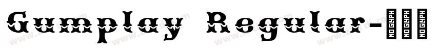Gumplay Regular字体转换